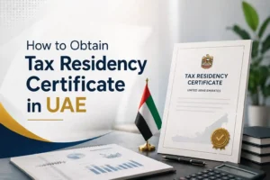 How to Obtain a Tax Residency Certificate in UAE